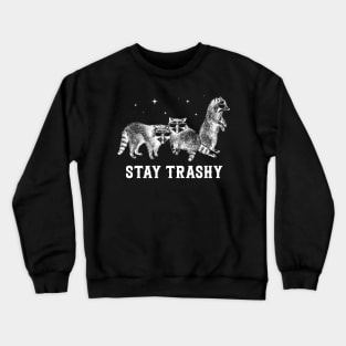 Stay Trashy Fox Funny Gift For Men Women Crewneck Sweatshirt